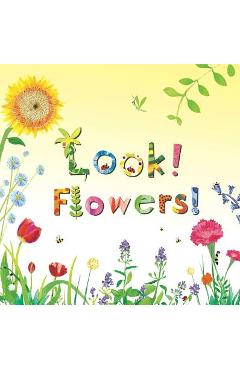 Look! Flowers! - Stephanie Calmenson