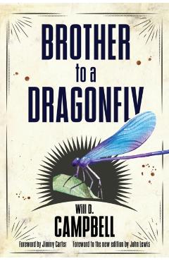 Brother to a Dragonfly - Will D. Campbell