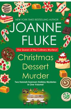 Christmas Dessert Murder - Joanne Fluke