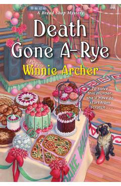 Death Gone A-Rye - Winnie Archer