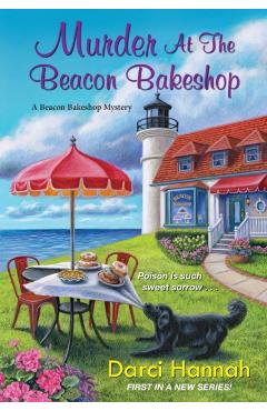 Murder at the Beacon Bakeshop - Darci Hannah