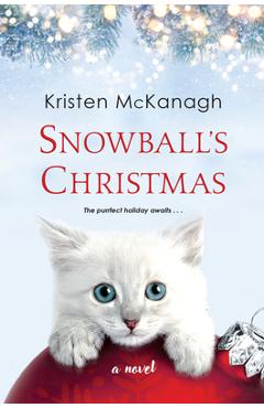 Snowball\'s Christmas - Kristen Mckanagh