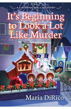 It\'s Beginning to Look a Lot Like Murder - Maria Dirico