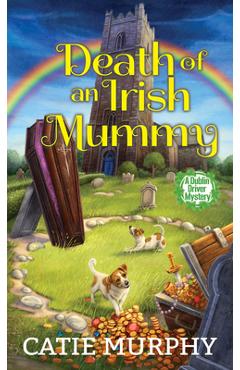 Death of an Irish Mummy - Catie Murphy