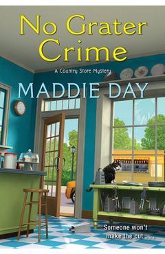 No Grater Crime - Maddie Day