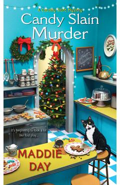 Candy Slain Murder: A Jolly & Delightful Cozy Mystery - Maddie Day
