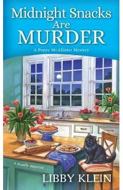 Midnight Snacks Are Murder - Libby Klein