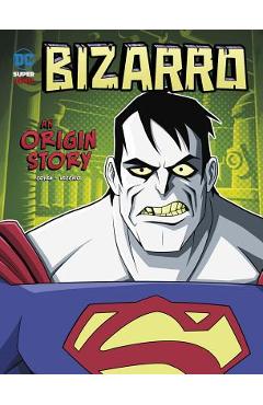 Bizarro: An Origin Story - Ivan Cohen