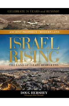 Israel Rising: The Land of Israel Reawakens - Doug Hershey