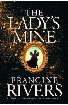 The Lady\'s Mine - Francine Rivers