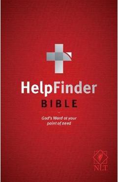 Helpfinder Bible NLT: God\'s Word at Your Point of Need - Ronald A. Beers