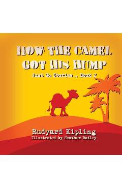 How the Camel got his Hump - Heather Bailey