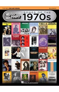 Songs of the 1970s - The New Decade Series: E-Z Play Today Volume 367 - Hal Leonard Corp