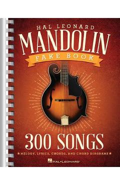 The Hal Leonard Mandolin Fake Book: 300 Songs - Hal Leonard Corp