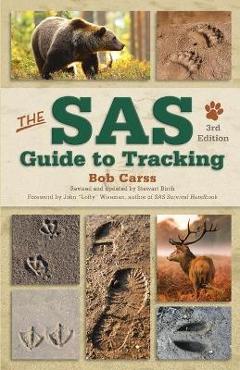 The SAS Guide to Tracking, 3rd Edition - Bob Carss