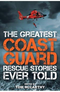 Greatest Coast Guard Stories Epb - Tom Mccarthy
