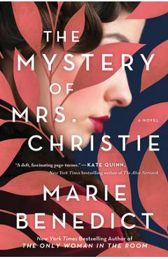 Mystery of Mrs. Christie - Marie Benedict