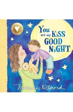 You Are My Kiss Good Night - Marianne Richmond