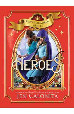 Heroes - Jen Calonita