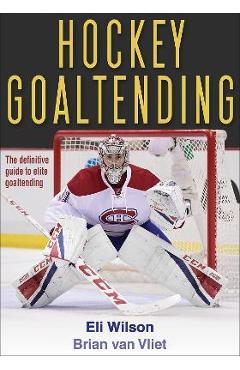 Hockey Goaltending - Eli Wilson