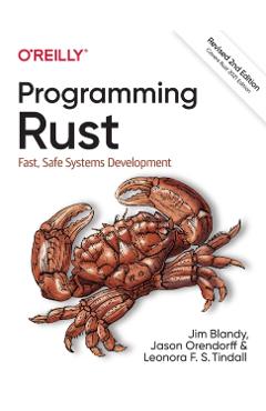 Programming Rust: Fast, Safe Systems Development - Jim Blandy