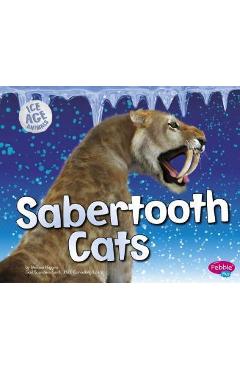Sabertooth Cats - Melissa Higgins