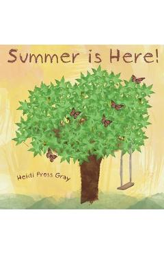 Summer is Here - Heidi Pross Gray