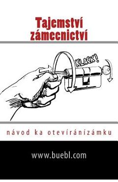 Tajemstv� Z�mecnictv�: N�vod Ka Otev�r�n�z�mku - Michael Bubl