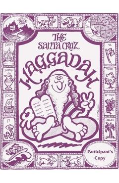 The Santa Cruz Haggadah Participant\'s version: Participant\'s Version - Nina Paley