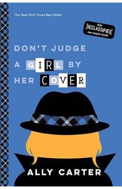 Don\'t Judge a Girl by Her Cover - Ally Carter