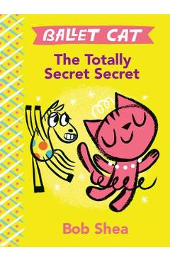 The Totally Secret Secret - Bob Shea