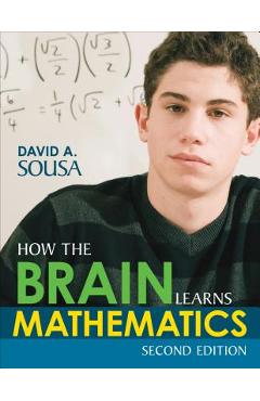 How the Brain Learns Mathematics - David A. Sousa