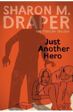 Just Another Hero, Volume 3 - Sharon M. Draper