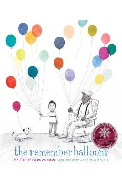 The Remember Balloons - Jessie Oliveros