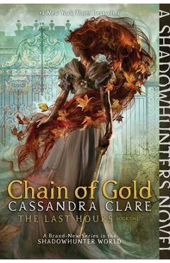 Chain of Gold, 1 - Cassandra Clare
