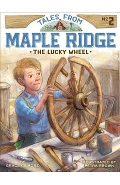The Lucky Wheel, 2 - Grace Gilmore