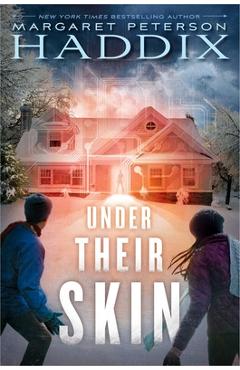 Under Their Skin, 1 - Margaret Peterson Haddix