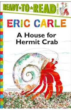 A House for Hermit Crab/Ready-To-Read Level 2 - Eric Carle