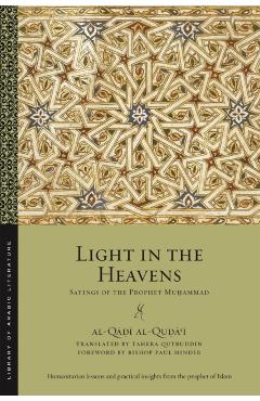Light in the Heavens: Sayings of the Prophet Muhammad - Al-q Al-quḍāʿī