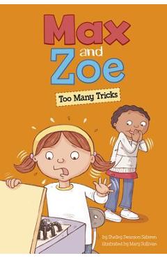 Max and Zoe: Too Many Tricks - Mary Sullivan
