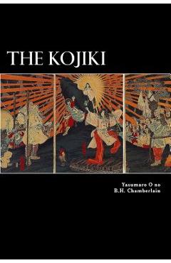 The Kojiki - B. H. Chamberlain