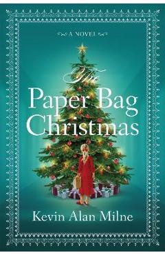 The paper bag christmas - kevin alan milne