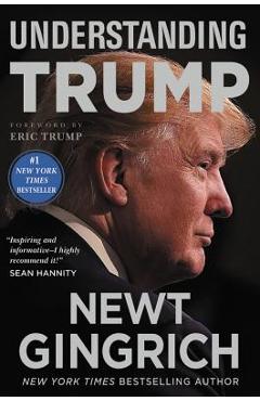 Understanding Trump - Newt Gingrich