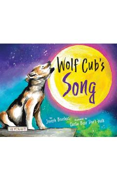 Wolf Cub\'s Song - Joseph Bruchac
