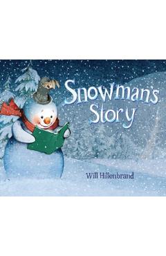 Snowman's Story - Will Hillenbrand
