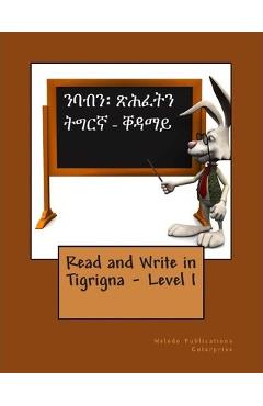 Read and Write in Tigrigna - Level I - Weledo Publications Enterprise