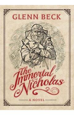 The Immortal Nicholas - Glenn Beck