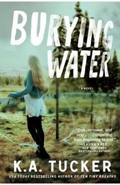 Burying Water - K. A. Tucker