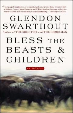 Bless the Beasts & Children - Glendon Swarthout - Imagine 1