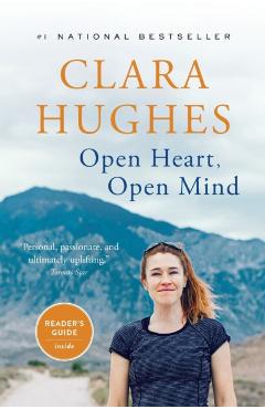 Open Heart, Open Mind - Clara Hughes